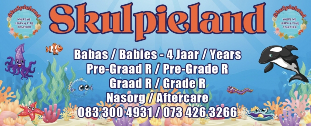 Skulpieland Kleuterskool / Creche / Gr. R